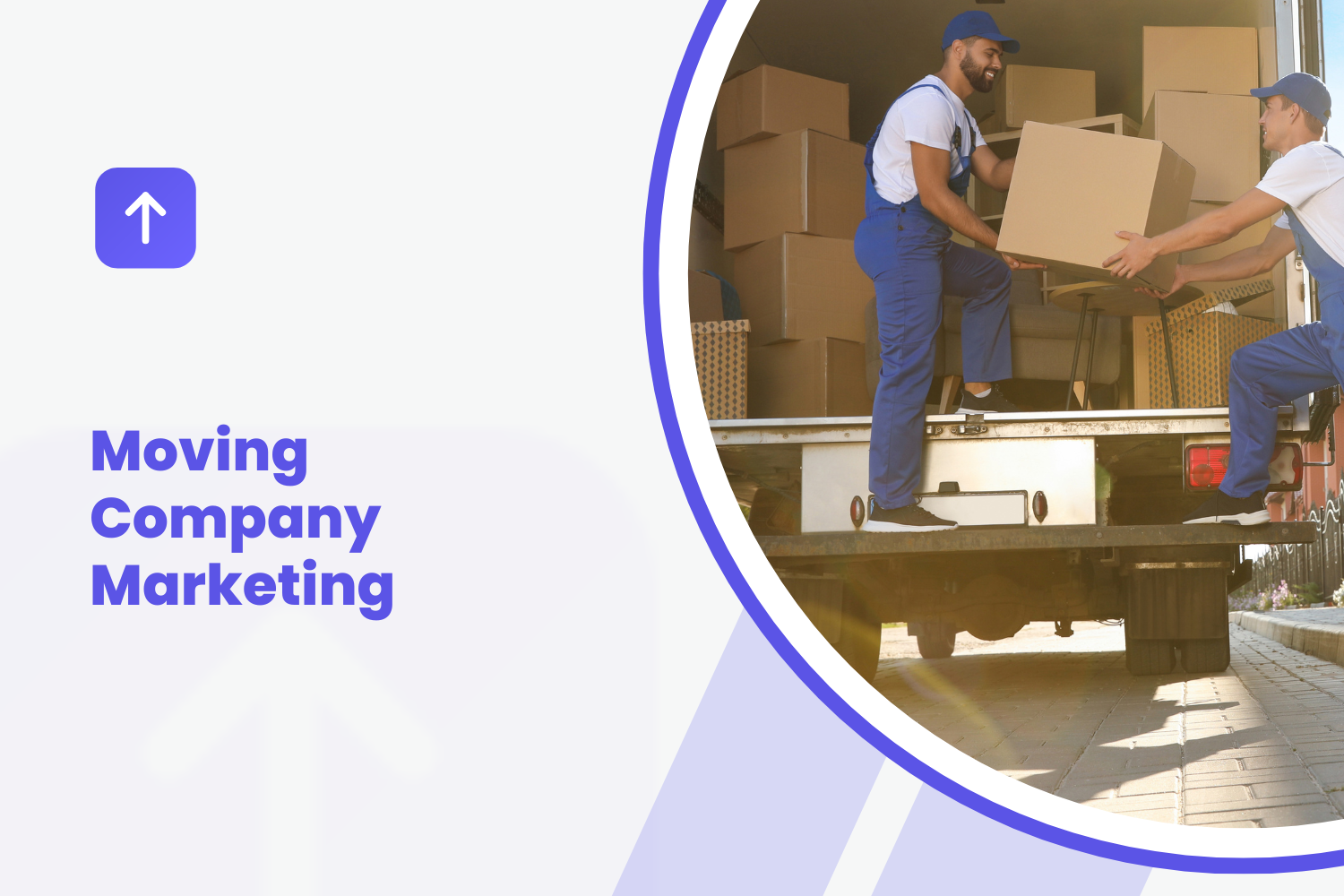 Moving Company Marketing: Website Strategy for Movers