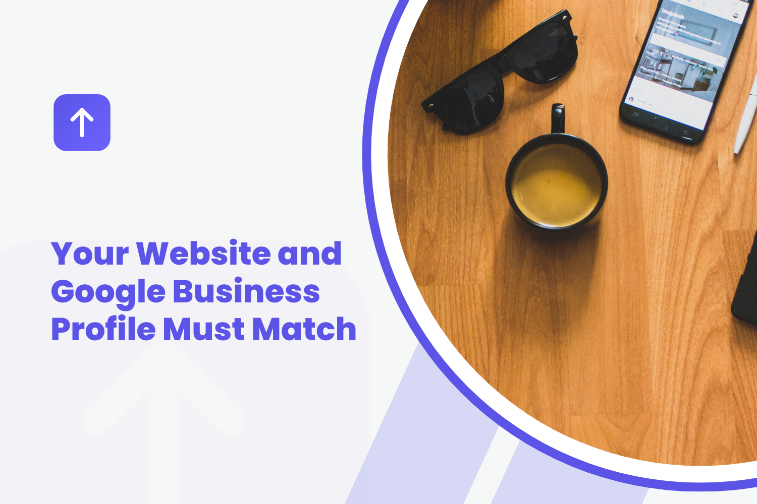Your Website and Google Business Profile Must Match: Services, Hours, Name, Phone