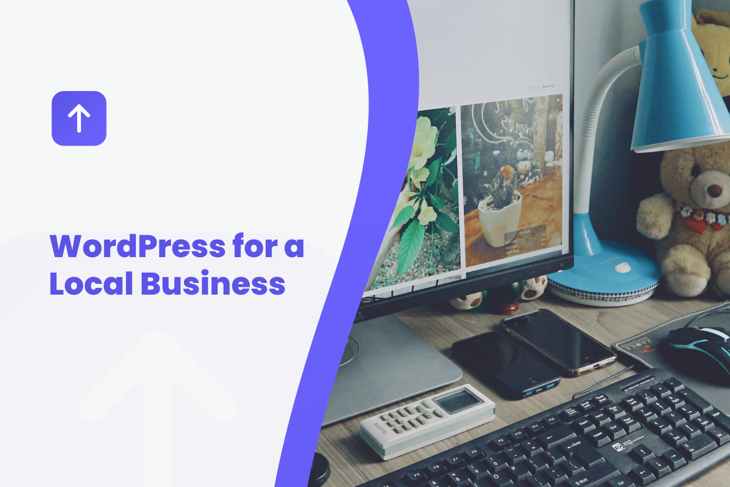 WordPress for a Local Business: The Maintenance Nobody Warns You About