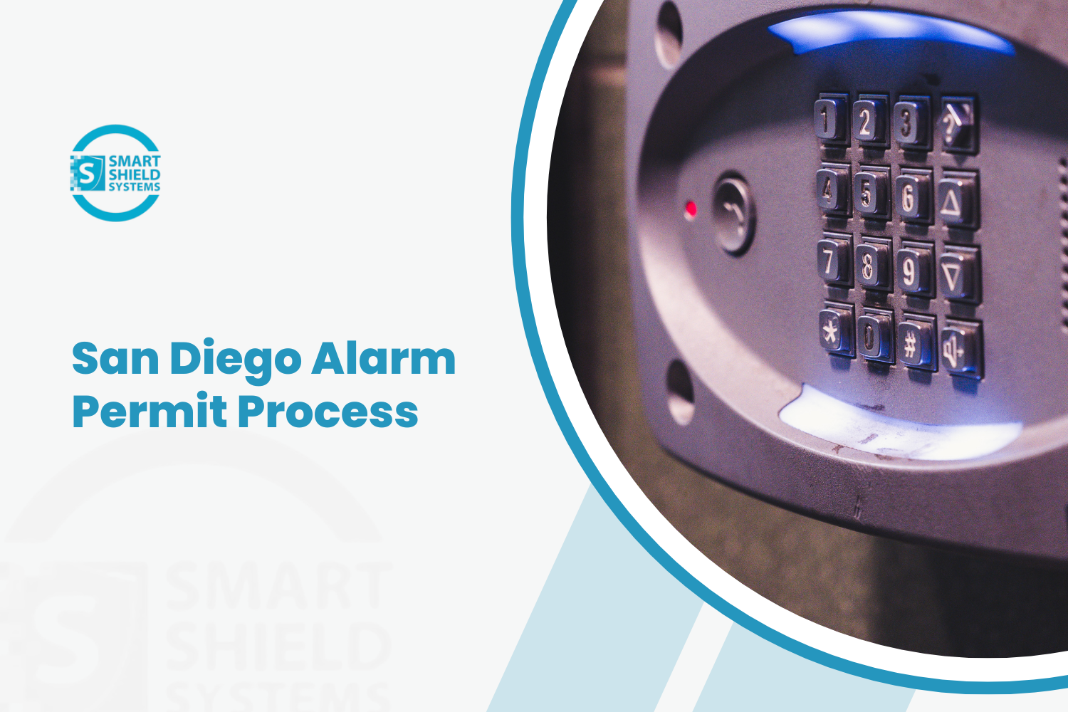 Smart Shield Systems branded graphic showing security alarm keypad for San Diego permit guide