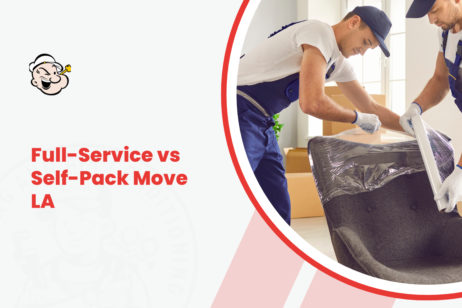 Two professional movers wrapping and lifting furniture during a full-service move LA