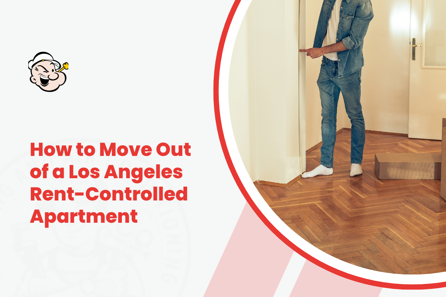 How to Move Out of a Los Angeles Rent-Controlled Apartment Without Losing Your Deposit