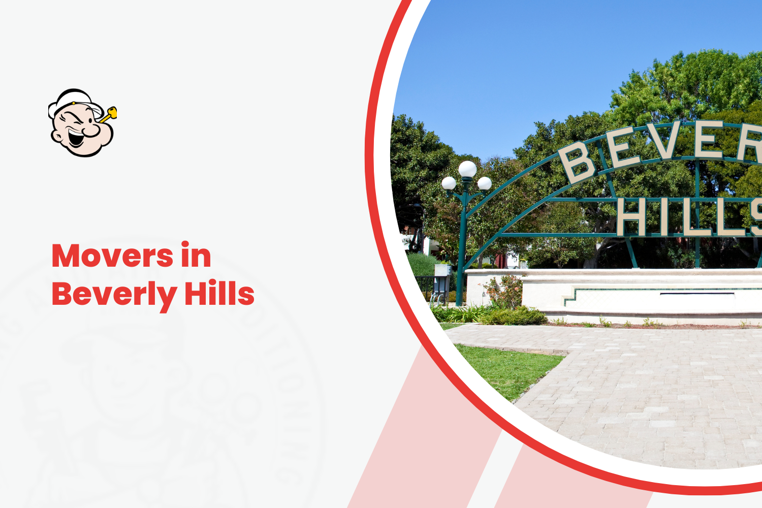 Beverly Hills welcome sign arch with Popeye moving company logo overlay