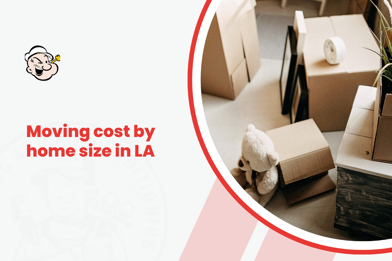 Moving cost by home size in LA graphic with packed cardboard boxes and teddy bear
