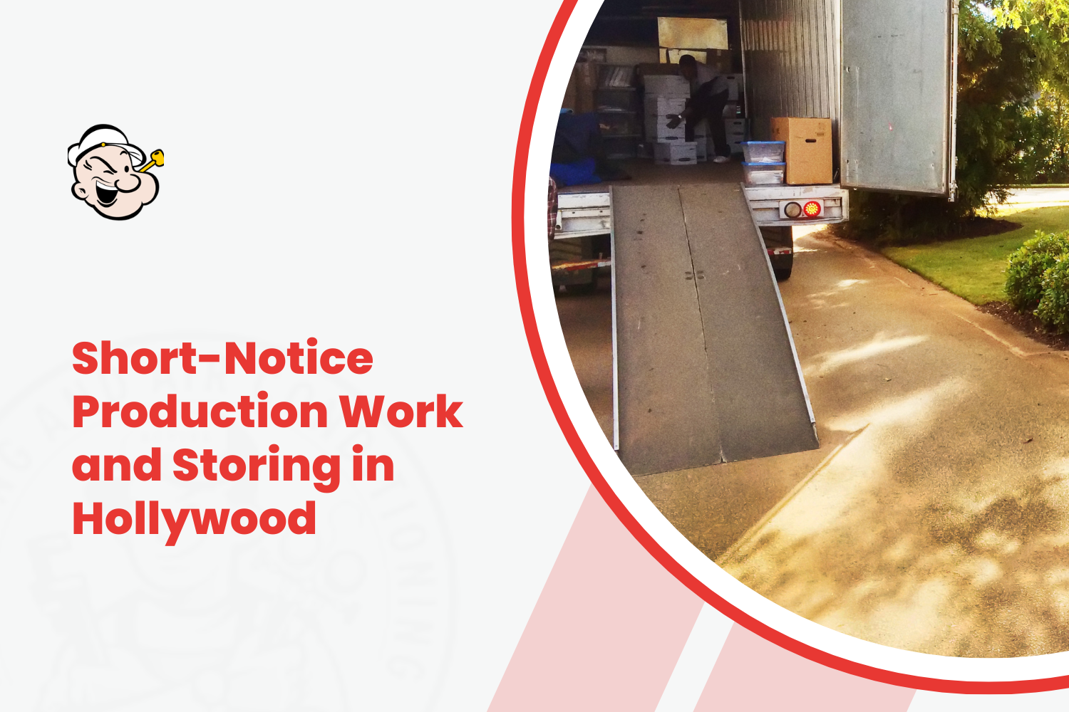 Moving truck with ramp loaded with boxes for Hollywood apartment production storage