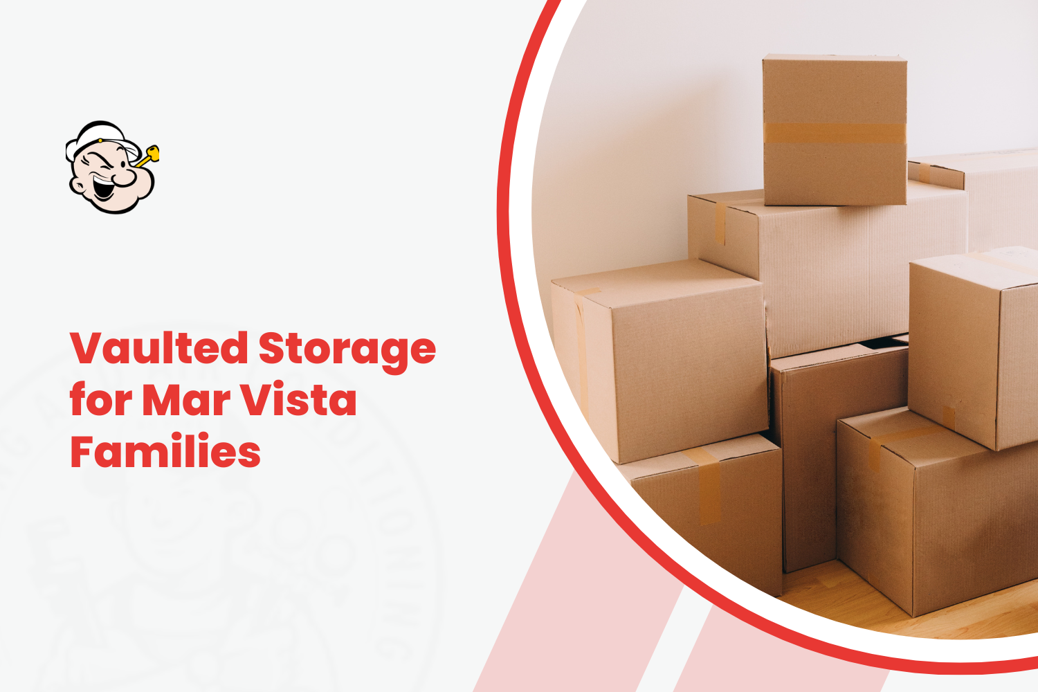 Stacked cardboard moving boxes for Mar Vista family vaulted storage during remodel