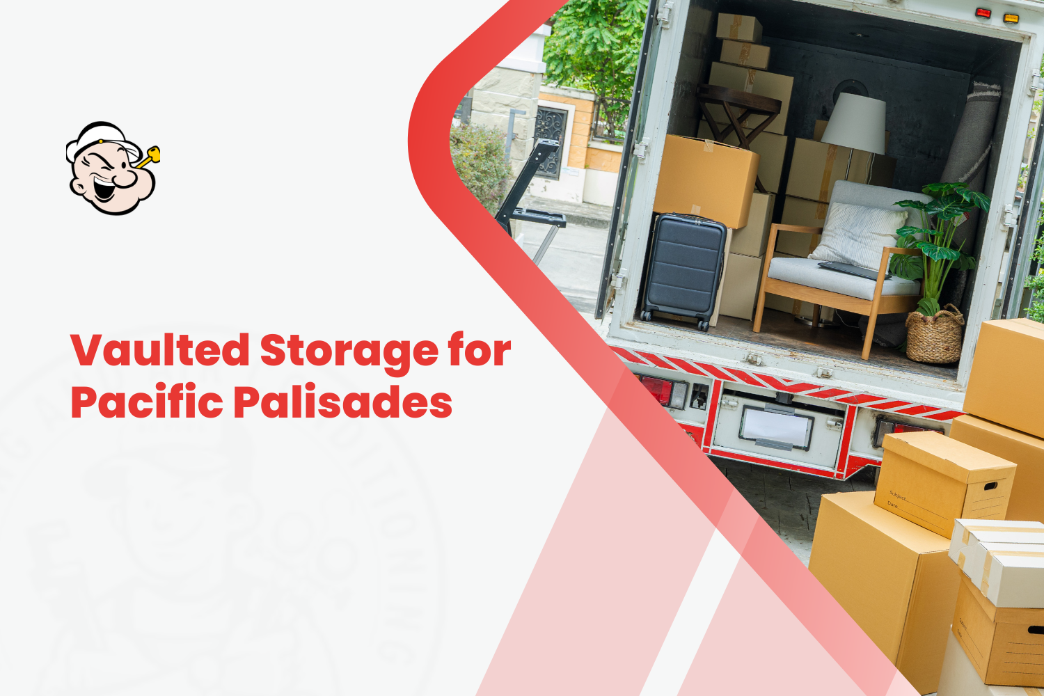 Moving truck loaded with furniture and boxes for Pacific Palisades vaulted storage during remodel