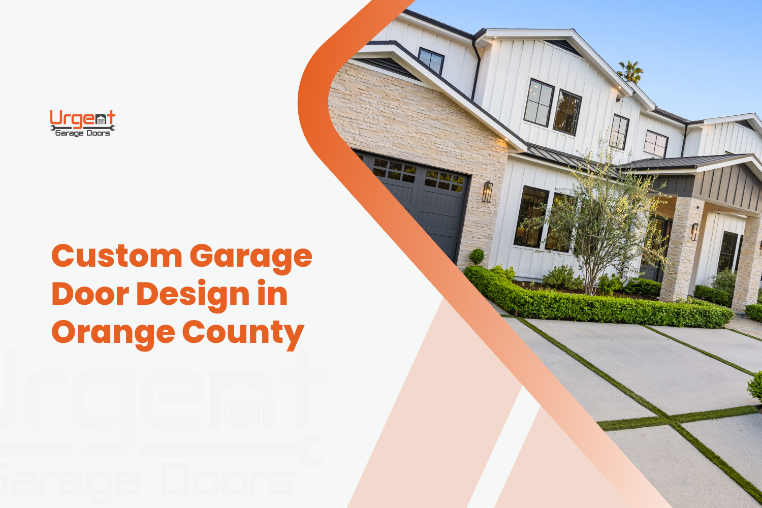 Custom garage door design on modern farmhouse home in Orange County California