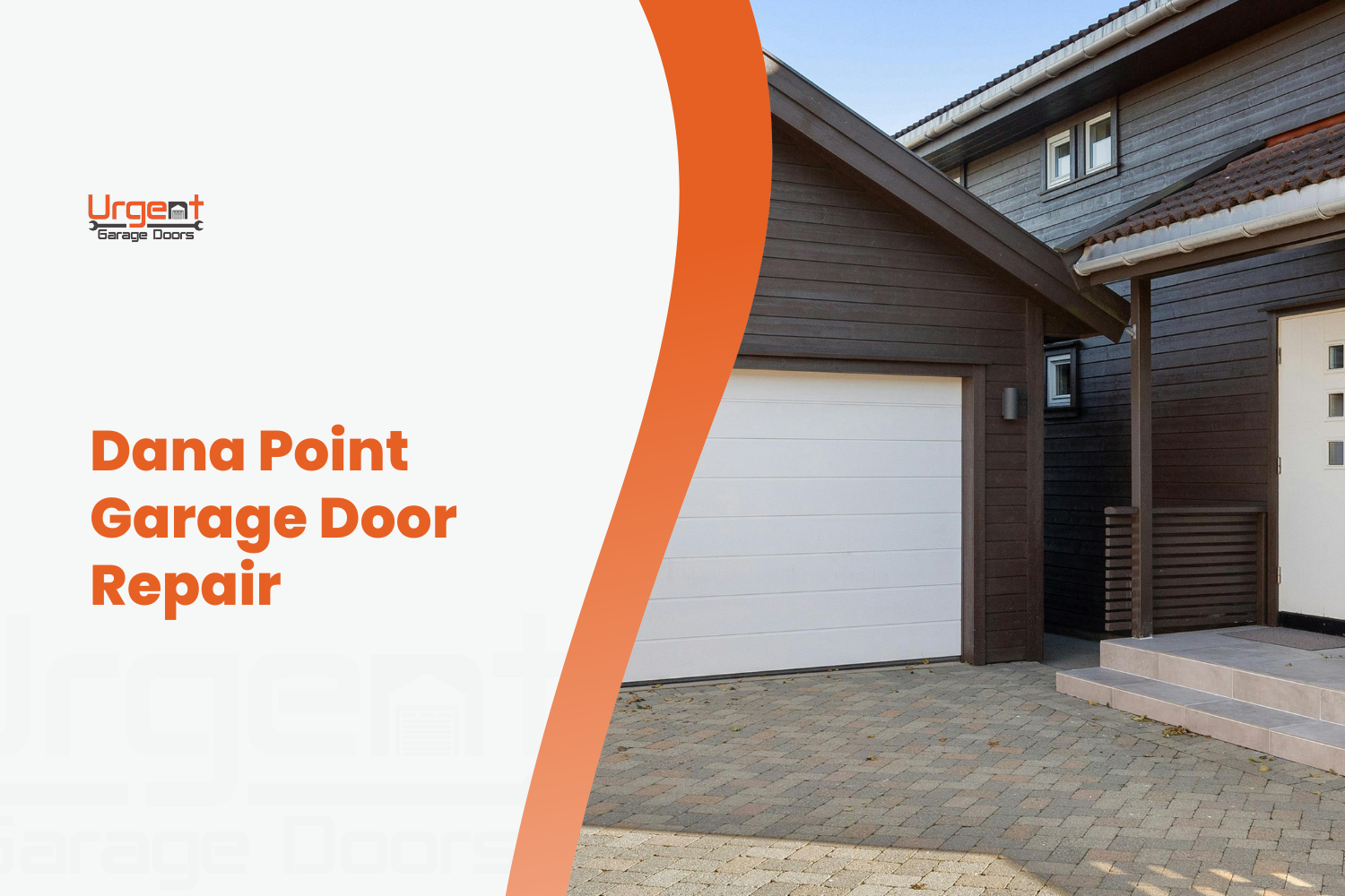 White sectional garage door on dark wood-clad home, Dana Point repair service