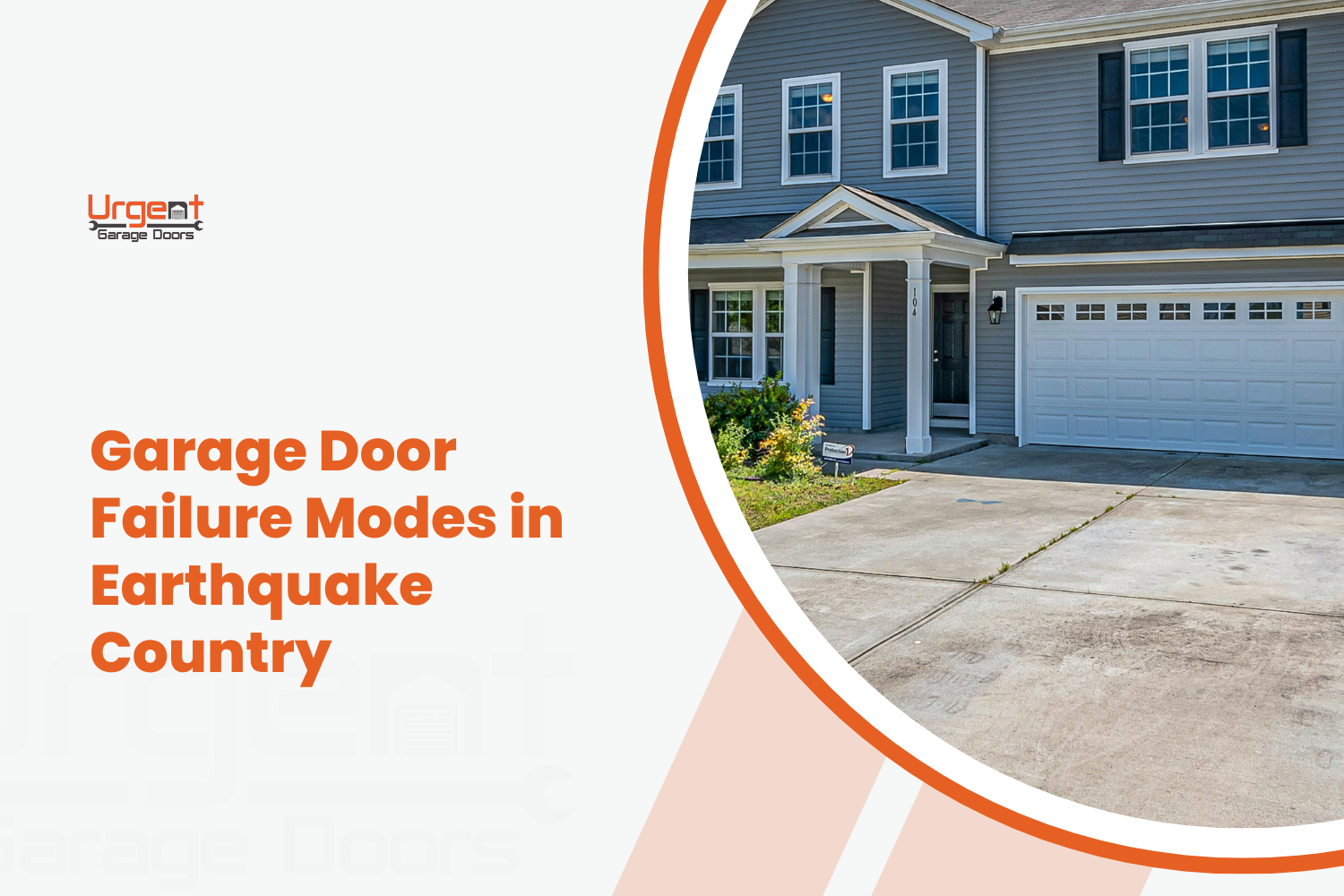 Suburban home with white garage door illustrating earthquake vulnerability in residential settings