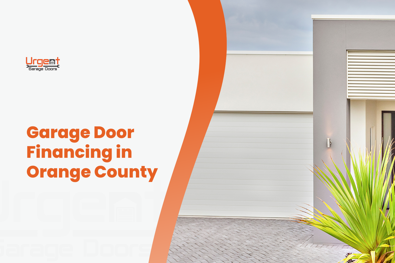 Urgent Garage Doors promotional banner for garage door financing in Orange County California