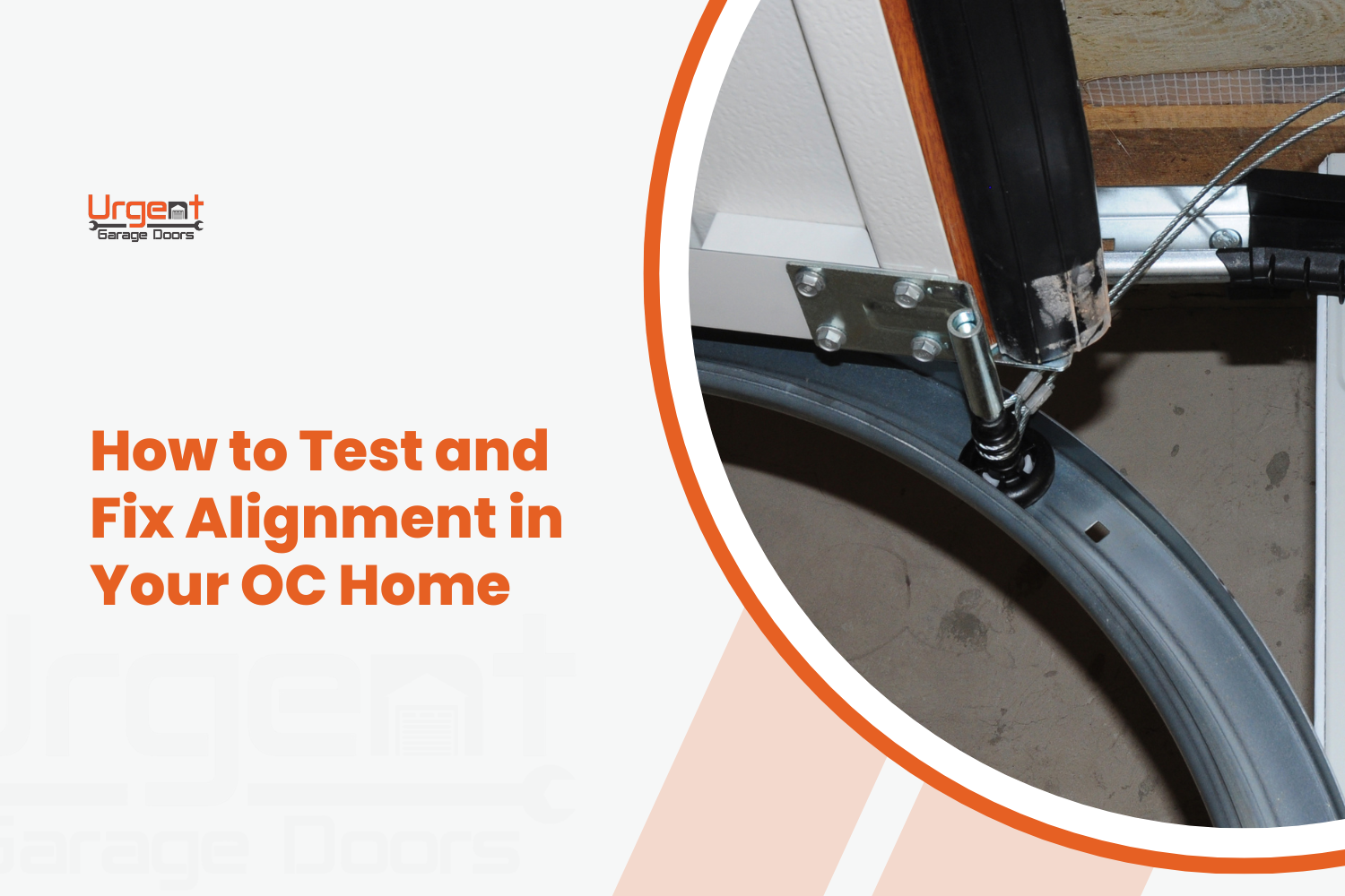 Garage Door Safety Sensors: How to Test and Fix Alignment in Your OC Home