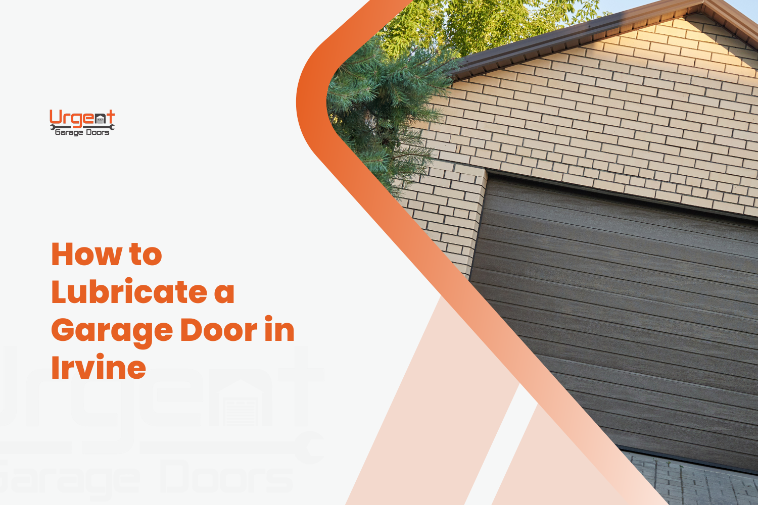 How to Lubricate a Garage Door in Irvine Without Damaging Parts