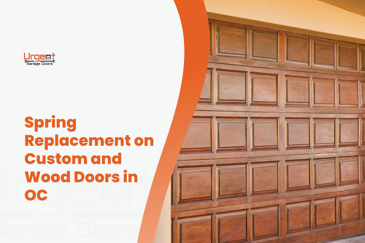 Custom wood panel garage door requiring spring replacement service in Orange County