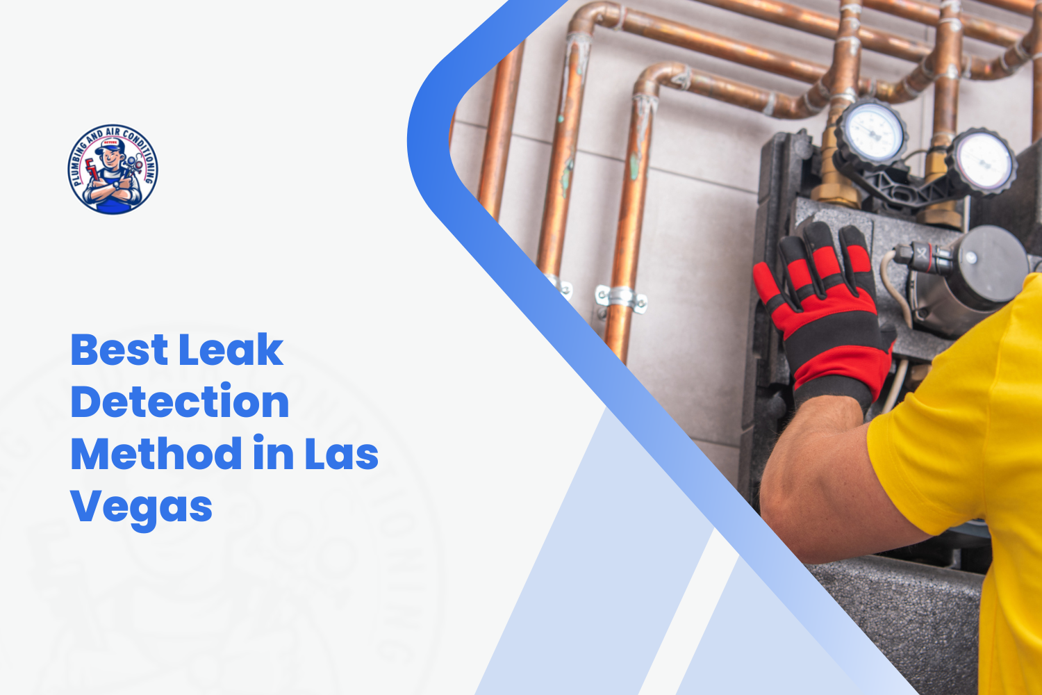 Best Leak Detection Method in Las Vegas (Slab, Yard, Wall, and Ceiling Leaks)