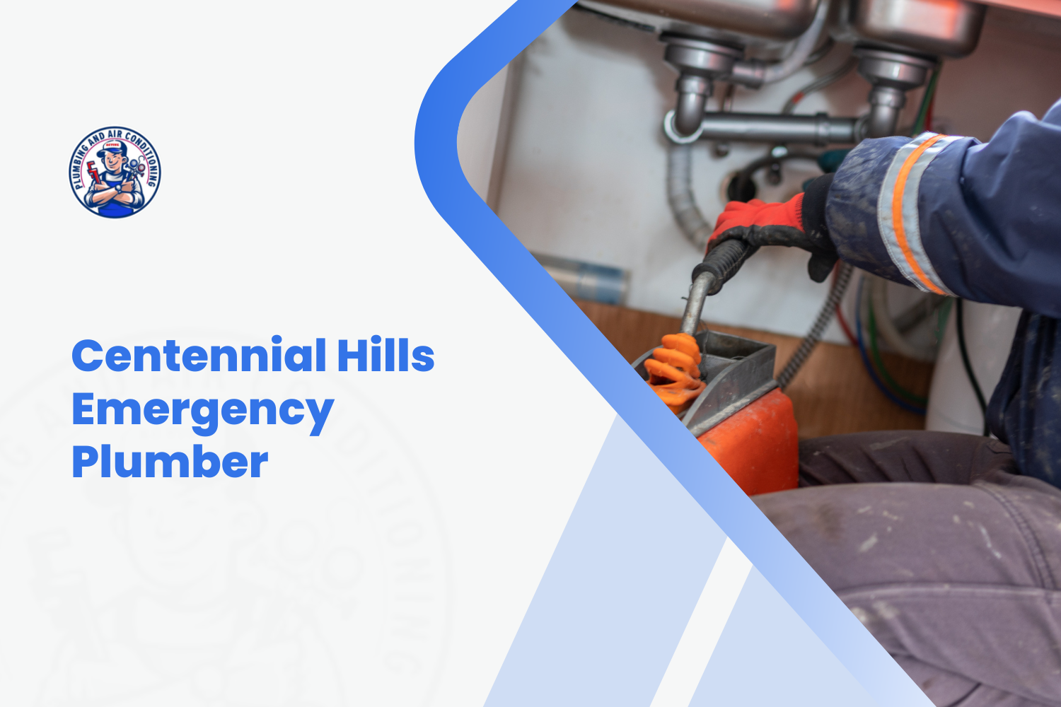 Centennial Hills emergency plumber working under sink with drain snake tool