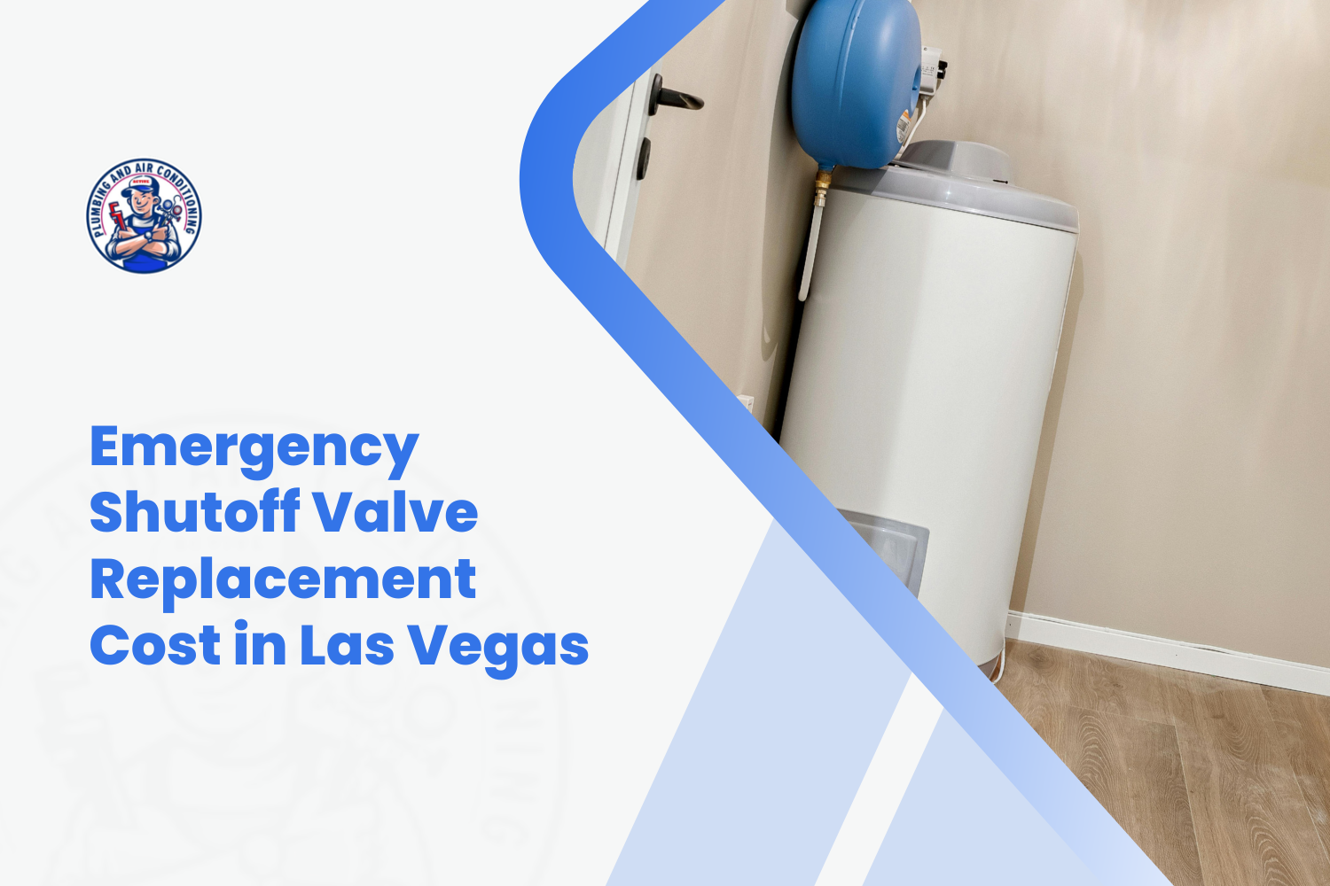 Water heater with expansion tank and emergency shutoff valve in Las Vegas home