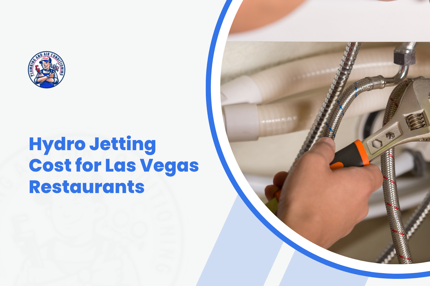 Plumber using wrench on braided steel pipes for restaurant hydro jetting service