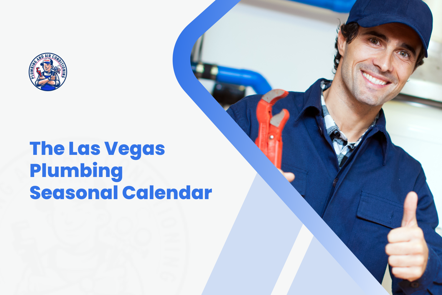 Smiling Las Vegas plumber holding pipe wrench with thumbs up seasonal maintenance