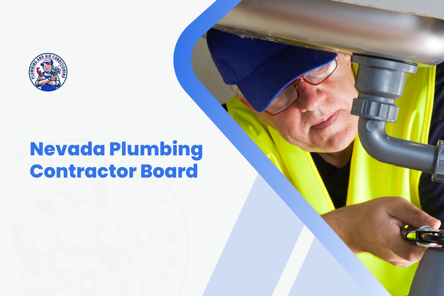 Nevada plumbing contractor inspecting under-sink pipes wearing safety vest and glasses