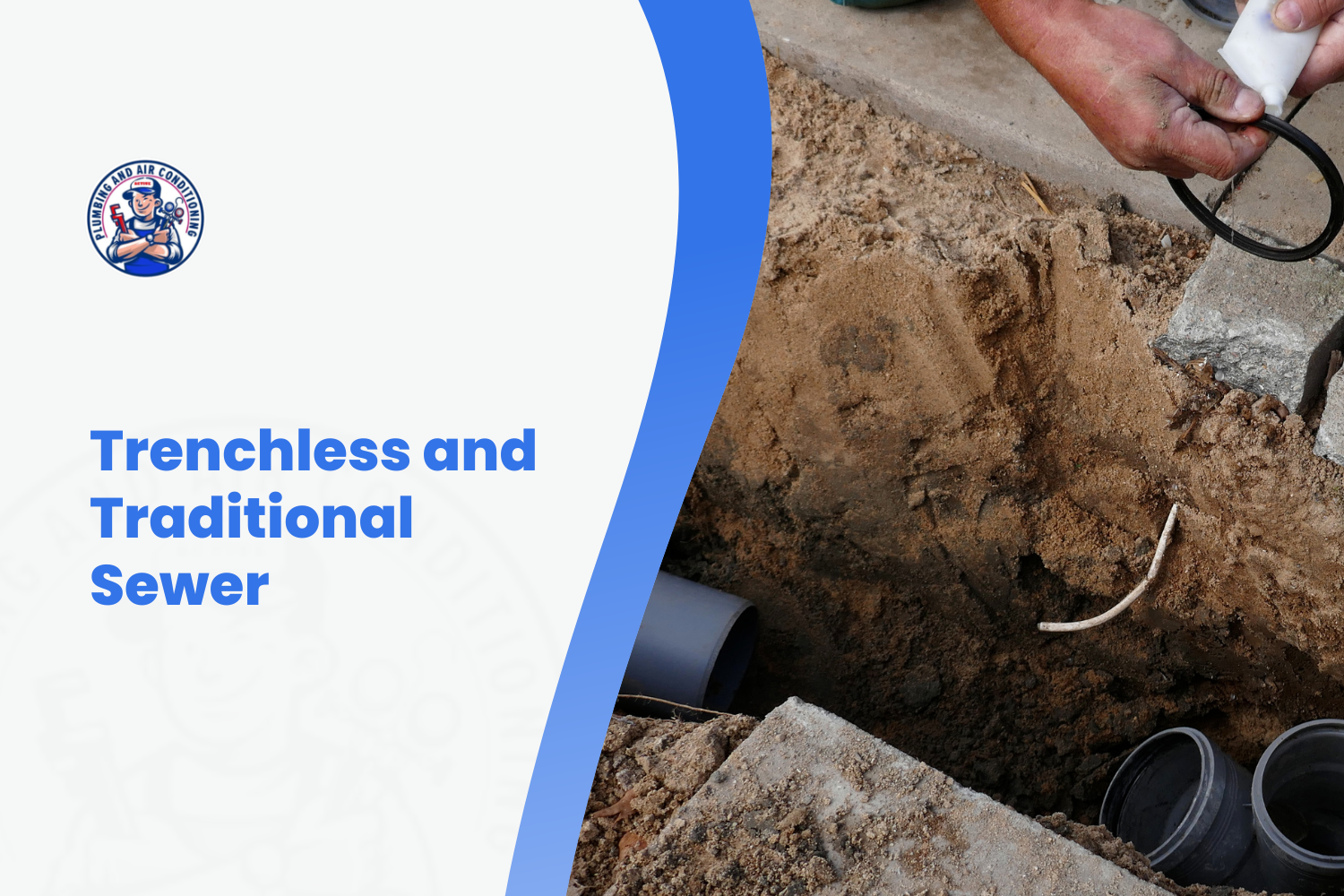 Plumber installing sewer pipes in an excavated trench during traditional sewer repair
