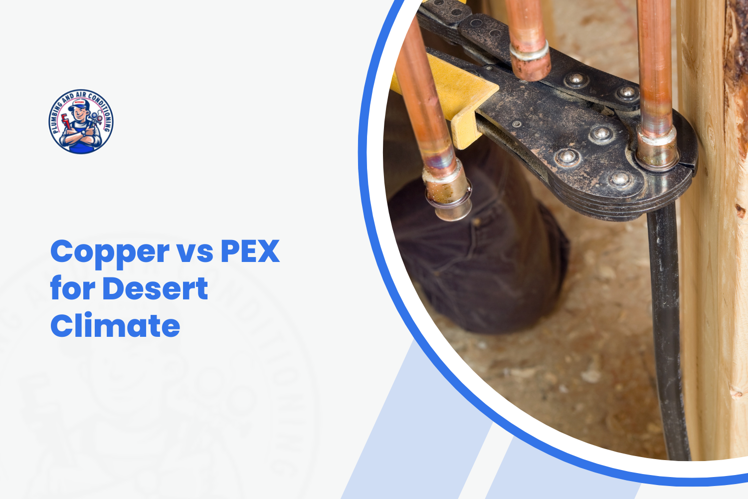 Whole-House Repipe in Las Vegas: Copper vs PEX for Desert Climate
